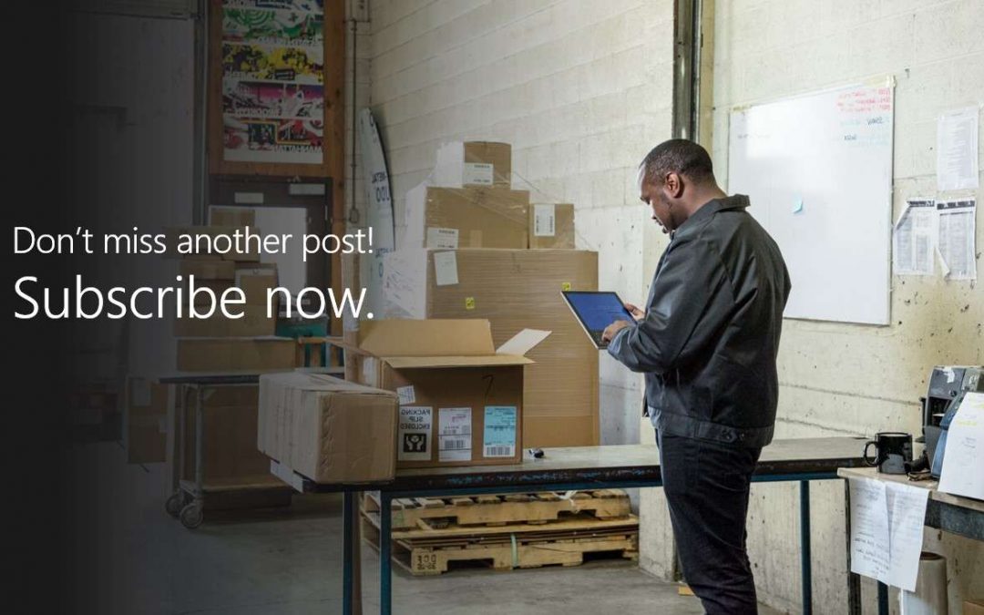 Never miss a post—never miss an opportunity. Subscribe today.