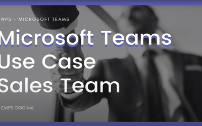 CWPS uses Microsoft Teams to re-imagine sales project workflows